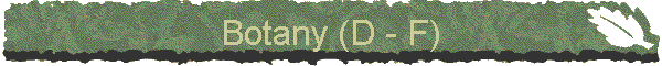 Botany (D - F)